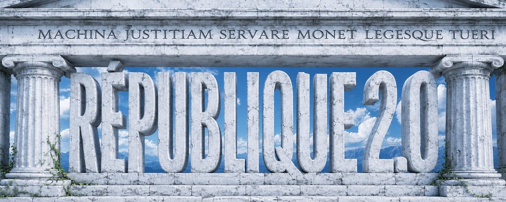 République 2.0 — un temple de pierre portant la devise « Machina justitiam servare monet legesque tueri »